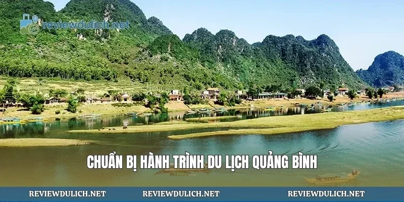 Chuẩn bị hành trình du lịch quảng bình