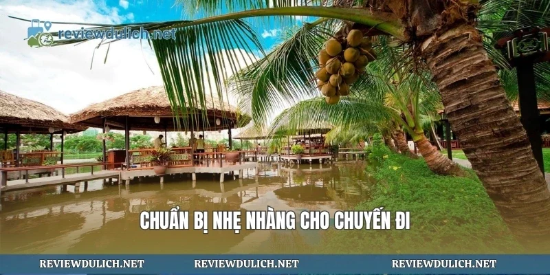 Chuẩn bị nhẹ nhàng cho chuyến đi