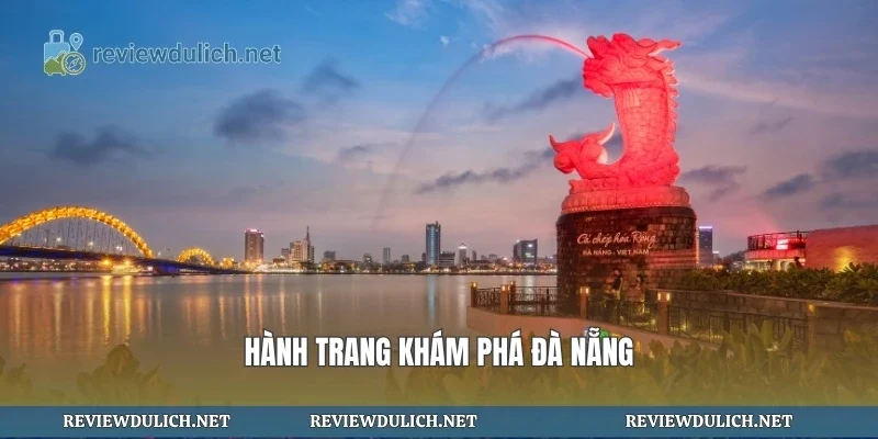 Hành trang khám phá đà nẵng