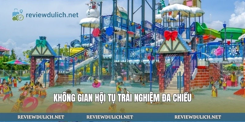 Không gian hội tụ trải nghiệm đa chiều