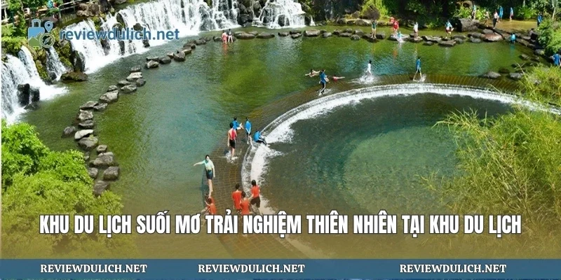 Khu Du Lịch Suối Mơ